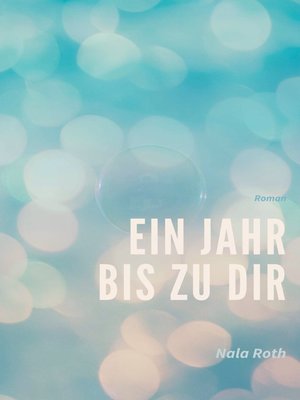 cover image of Ein Jahr bis zu dir